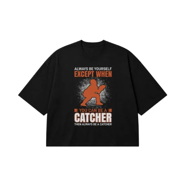 تیشرت باکسی فوتبال آمریکایی طرح Always Be a Catcher کد 16254