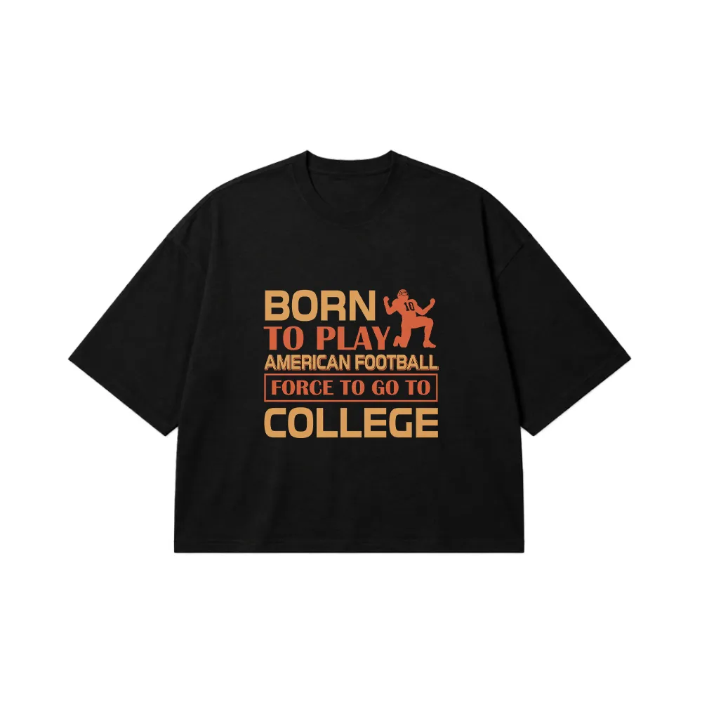 تیشرت باکسی فوتبال آمریکایی طرح Born To Play کد 16273
