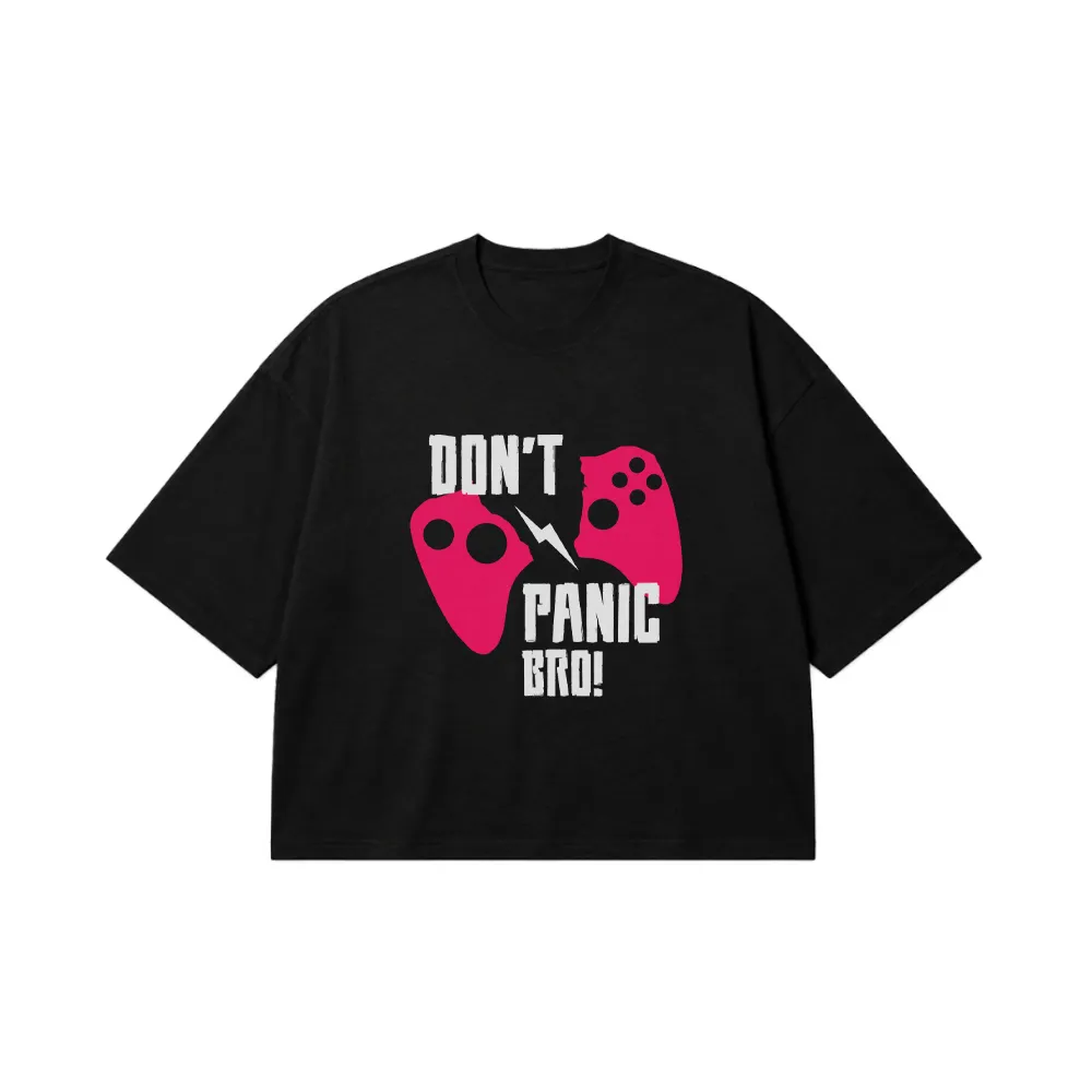 تیشرت باکسی گیمینگ طرح Don't Panic Bro کد 16297