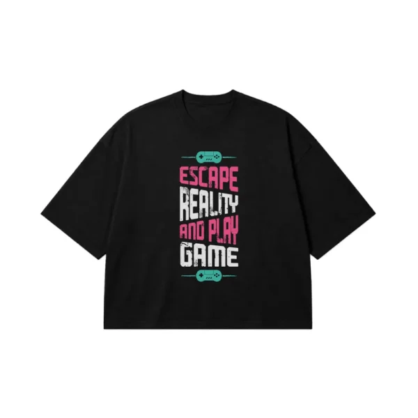 تیشرت باکسی گیمینگ طرح Escape Reality and Play Game کد 16300