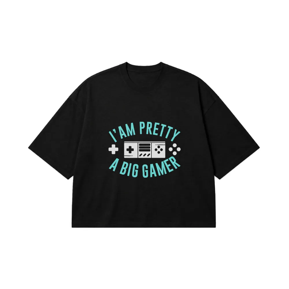 تیشرت باکسی گیمینگ طرح I Am Pretty a Big Gamer کد 16317
