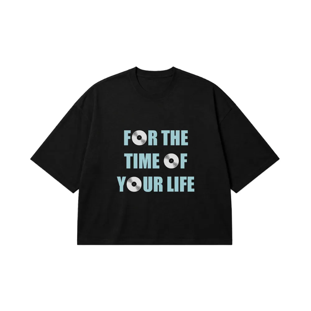 تیشرت باکسی موسیقی طرح For the Time of Your Life کد 16417
