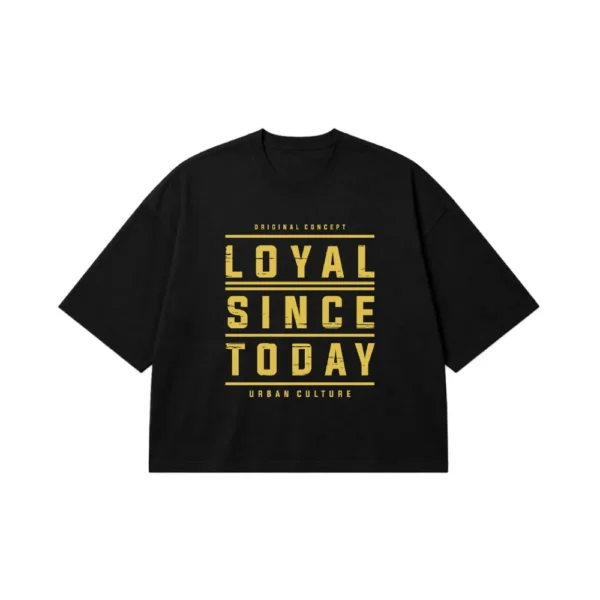 تیشرت باکسی استریت‌ویر طرح Loyal Since Today کد 17031