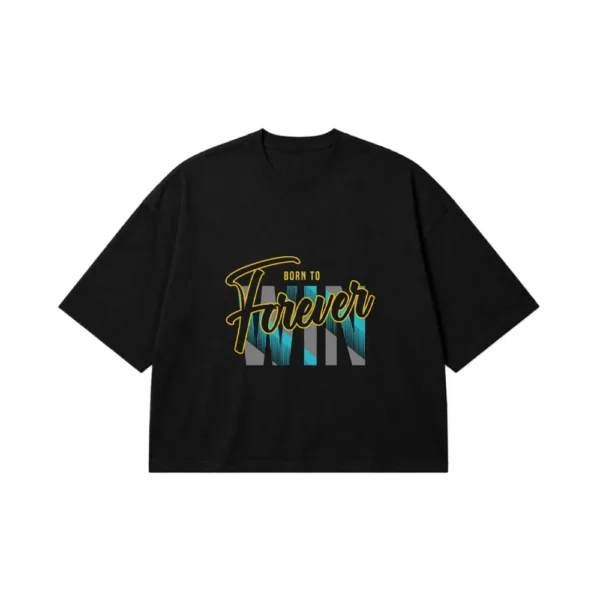 تیشرت باکسی نوشته Born to Win Forever کد 17052