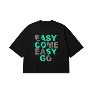 تیشرت باکسی نوشته Easy Come Easy Go کد 17078