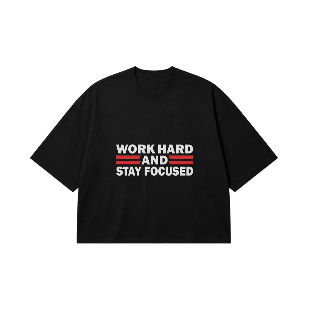 تیشرت باکسی نوشته Work Hard and Stay Focused کد 19159