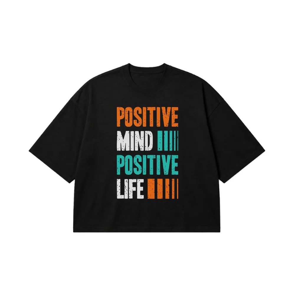 تیشرت باکسی انگیزشی طرح Positive Mind Positive Life کد 19261