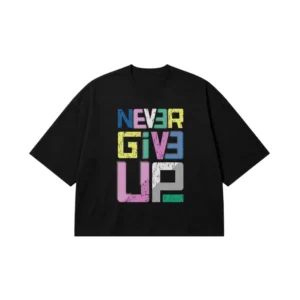 تیشرت باکسی نوشته Never Give Up کد 19276
