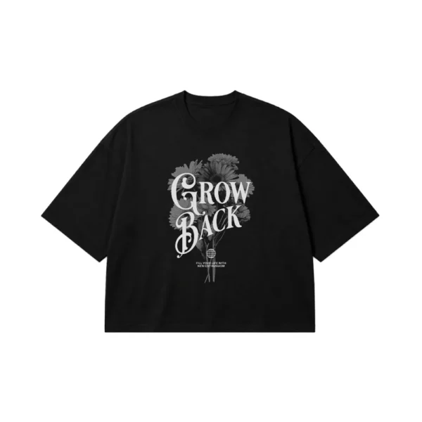 تیشرت باکسی انگیزشی طرح Grow Back کد 19982
