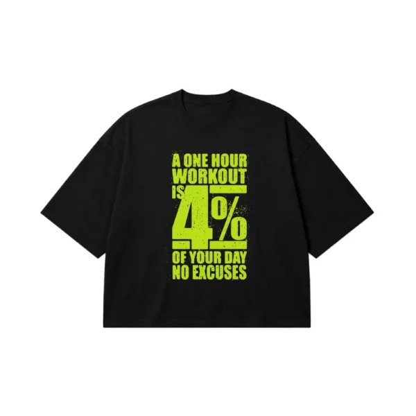تیشرت باکسی انگیزشی طرح A One Hour Workout Is 4% نئونی کد 20167