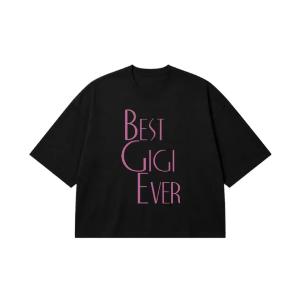 تیشرت باکسی طرح Best Gigi Ever کد 20321