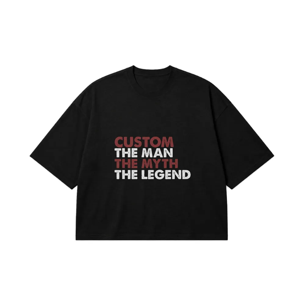 تیشرت باکسی طرح The Man The Myth The Legend کد 20326
