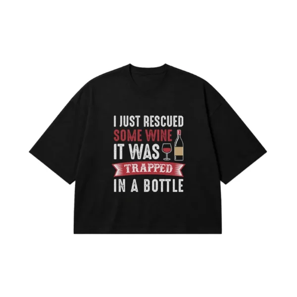 تیشرت باکسی طرح شوخی I Just Rescued Some Wine کد 20403