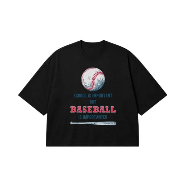 تیشرت باکسی بیسبال طرح School Is Important But Baseball Is Importanter کد 20623