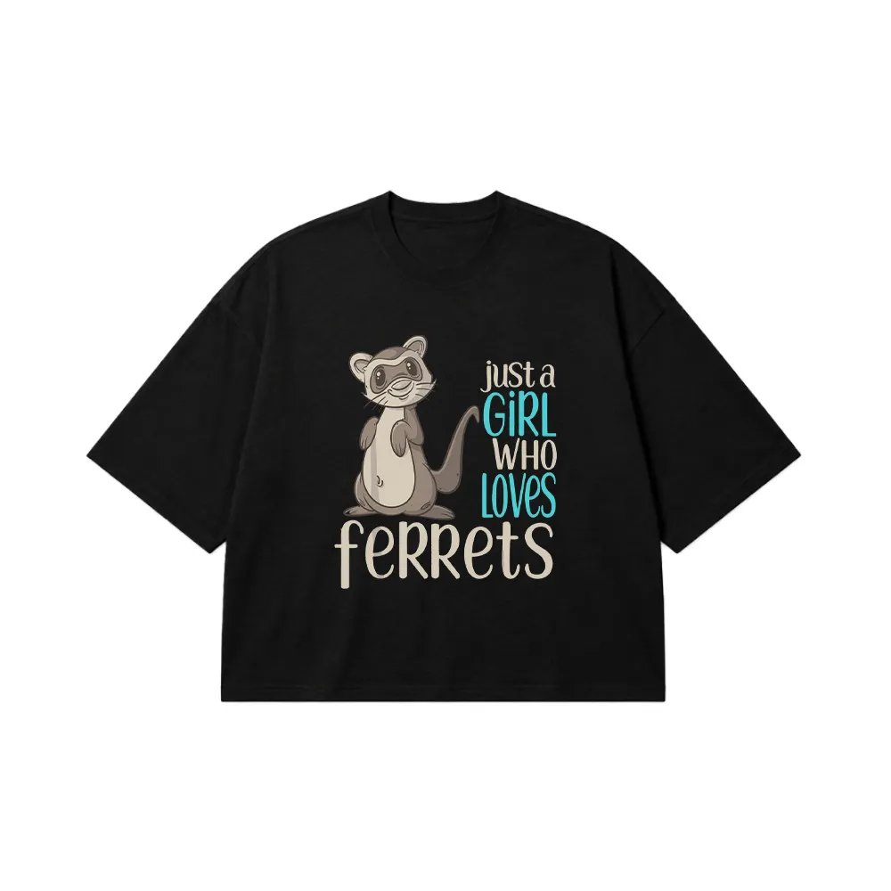 تیشرت باکسی فرت طرح Just a Girl Who Loves Ferrets کد 20927