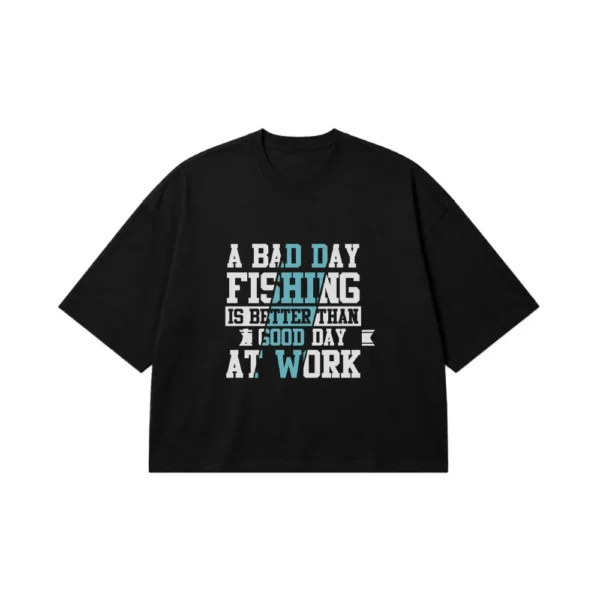 تیشرت باکسی تایپوگرافی A Bad Day Fishing کد 21046