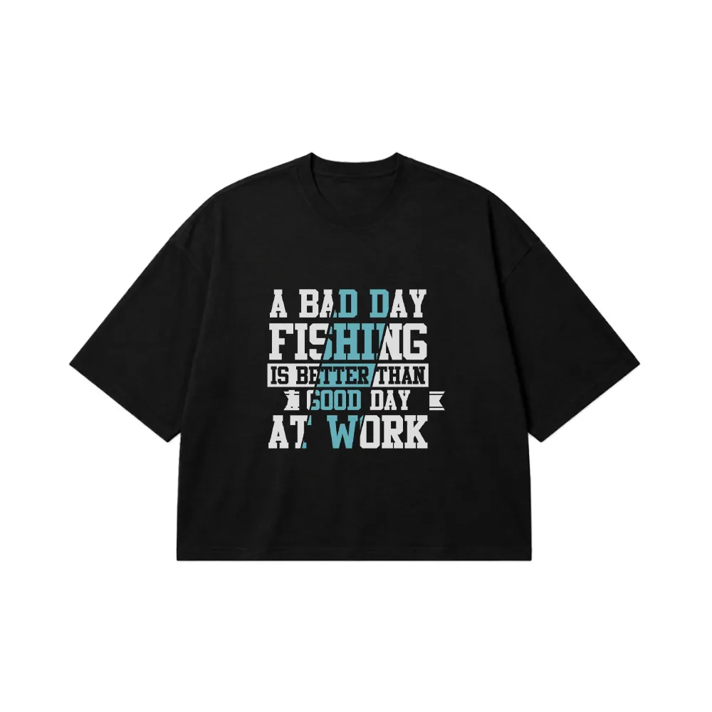 تیشرت باکسی تایپوگرافی A Bad Day Fishing کد 21046