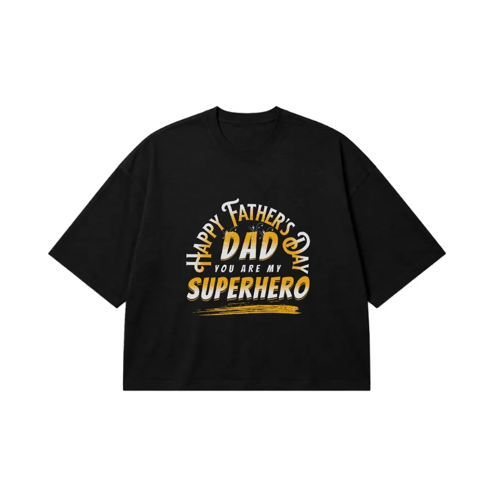 تیشرت باکسی روز پدر طرح You Are My Superhero کد 21155