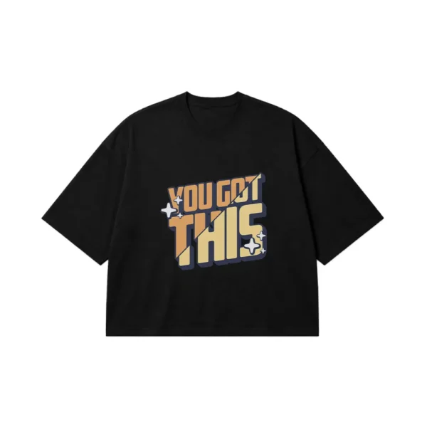 تیشرت باکسی انگیزشی طرح You Got This کد 2146