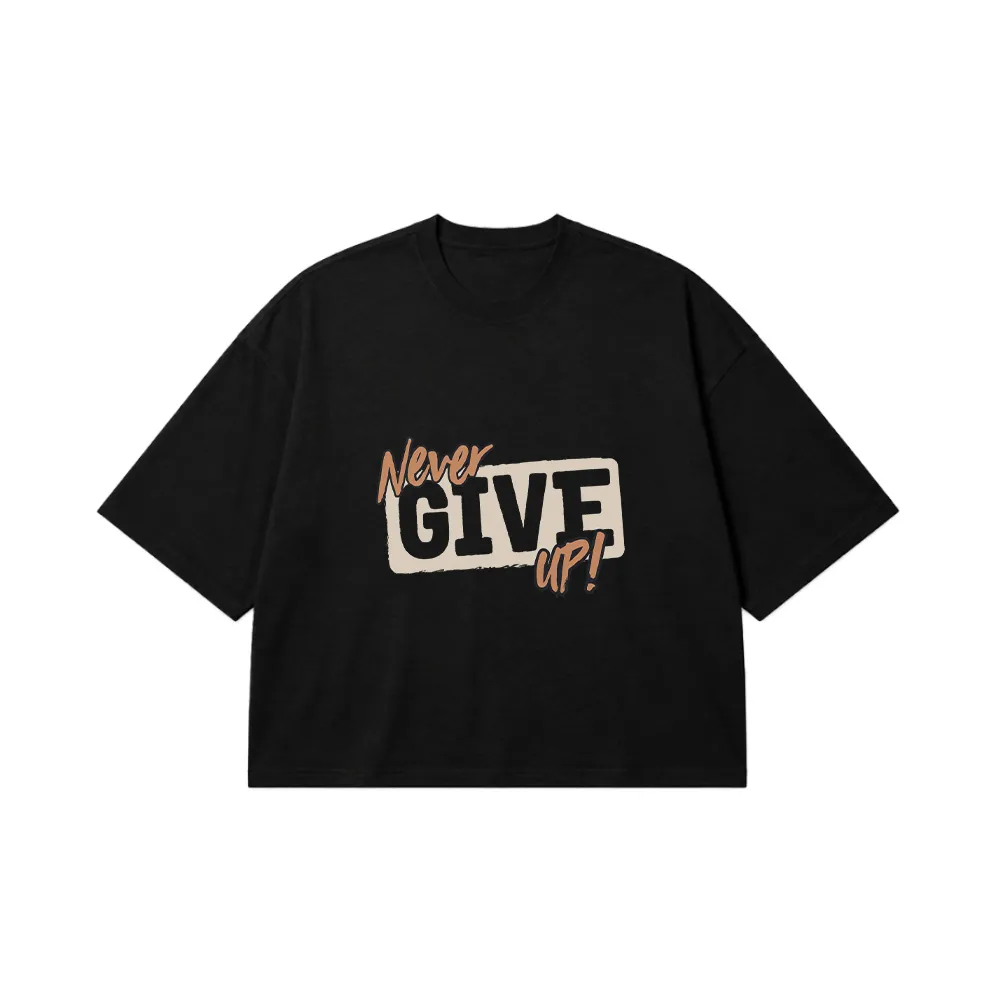 تیشرت باکسی تایپوگرافی Never Give Up کد 21792