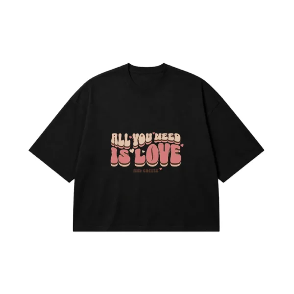 تیشرت باکسی عاشقانه طرح All You Need Is Love and Coffee کد 23222