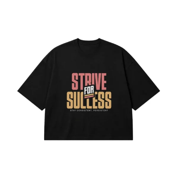 تیشرت باکسی انگیزشی طرح Strive for Success کد 2693