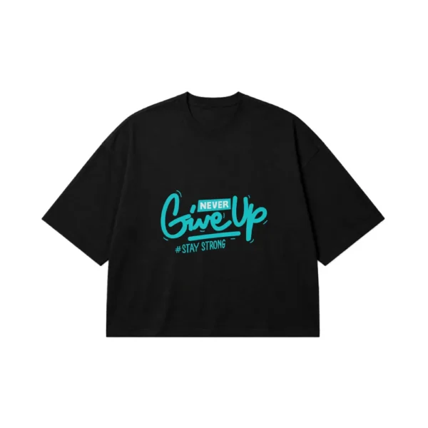 تیشرت باکسی انگیزشی طرح Never Give Up کد 3460