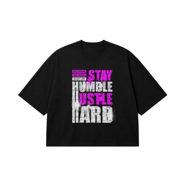 تیشرت باکسی نوشته Stay Humble کد 349