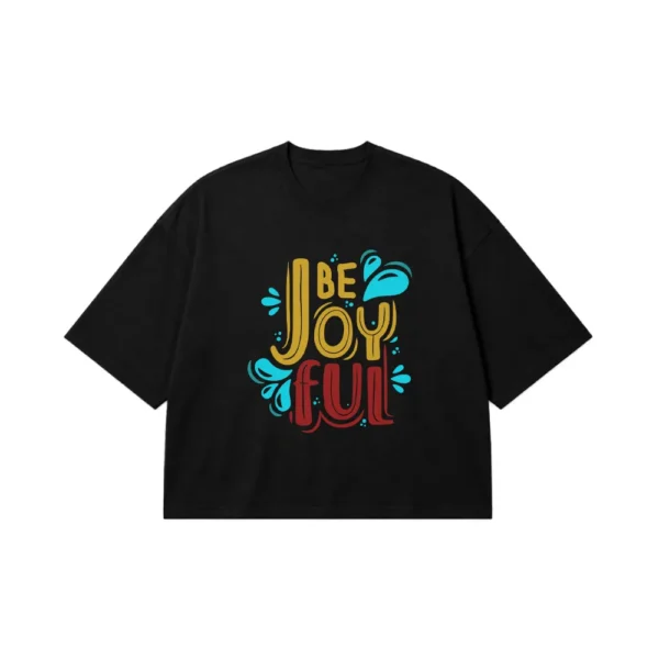 تیشرت باکسی حال و هوای مثبت طرح Be Joyful کد 3493