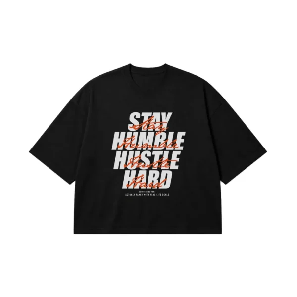 تیشرت باکسی انگیزشی نوشته Stay Humble Hustle Hard کد 3852