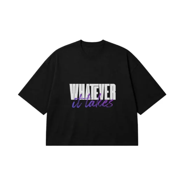 تیشرت باکسی انگیزشی نوشته Whatever It Takes کد 3980