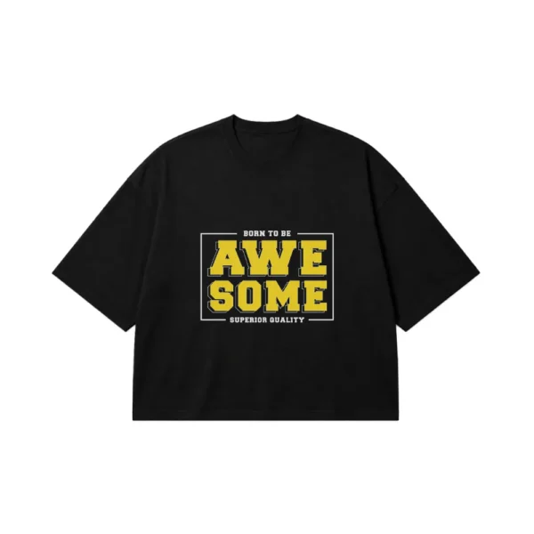 تیشرت باکسی انگیزشی نوشته Born To Be Awesome کد 3997