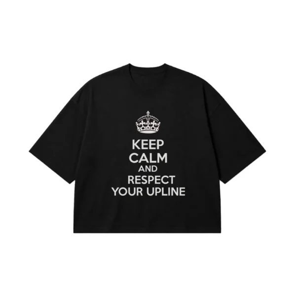 تیشرت باکسی تایپوگرافی Keep Calm and Respect Your Upline کد 5175