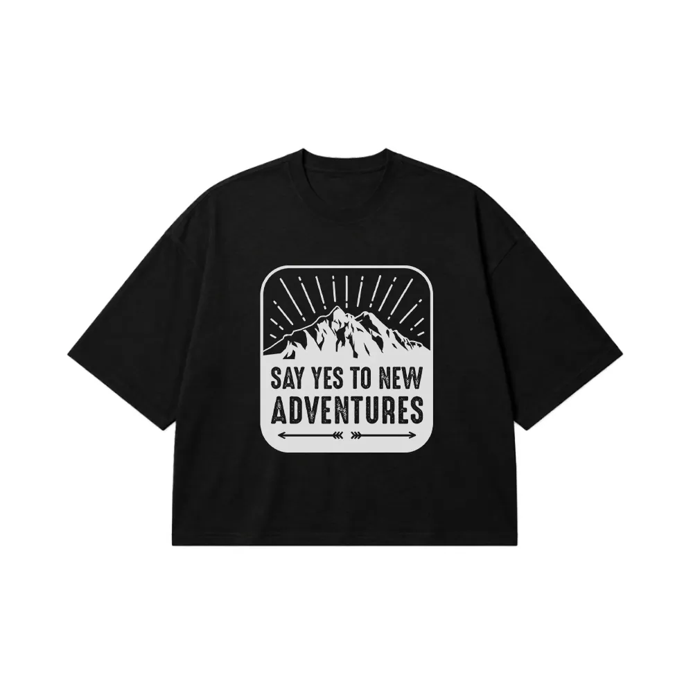 تیشرت باکسی ماجراجویی طرح Say Yes To New Adventures کد 5953