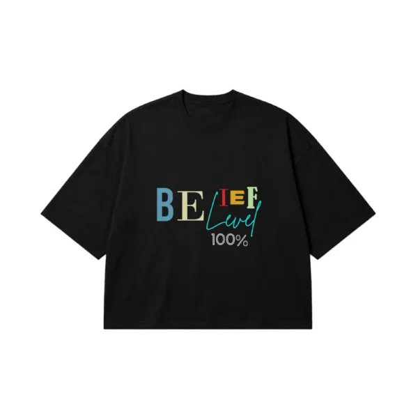 تیشرت باکسی نوشته انگیزشی باور ۱۰۰٪ (Believe 100%) کد 599