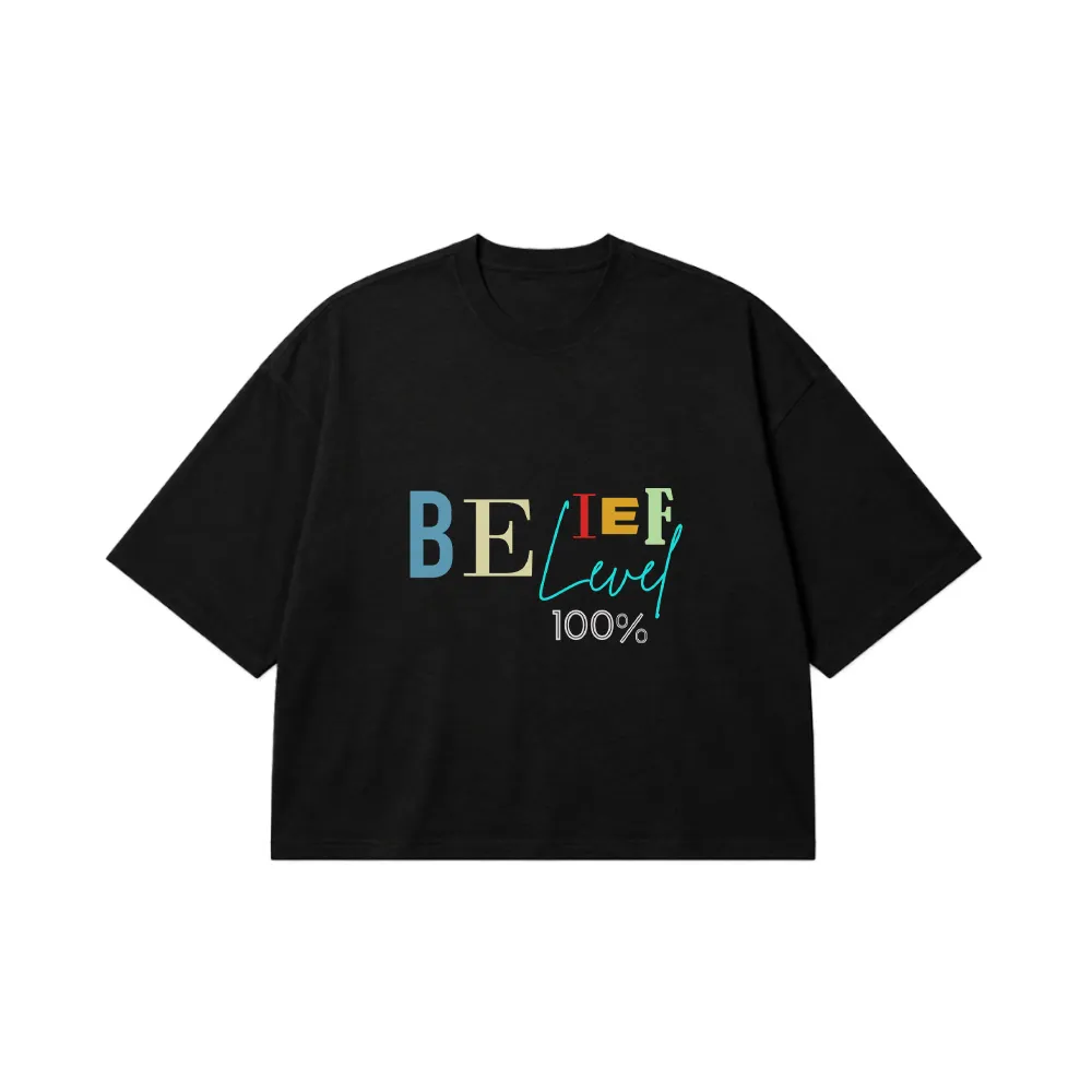 تیشرت باکسی نوشته انگیزشی باور ۱۰۰٪ (Believe 100%) کد 599