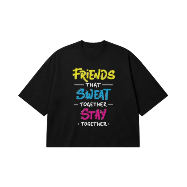 تیشرت باکسی فیتنس طرح Friends That Sweat Together کد 6093