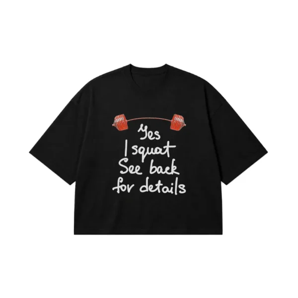 تیشرت باکسی بدنسازی نوشته Yes I Squat با هالتر قرمز کد 6095