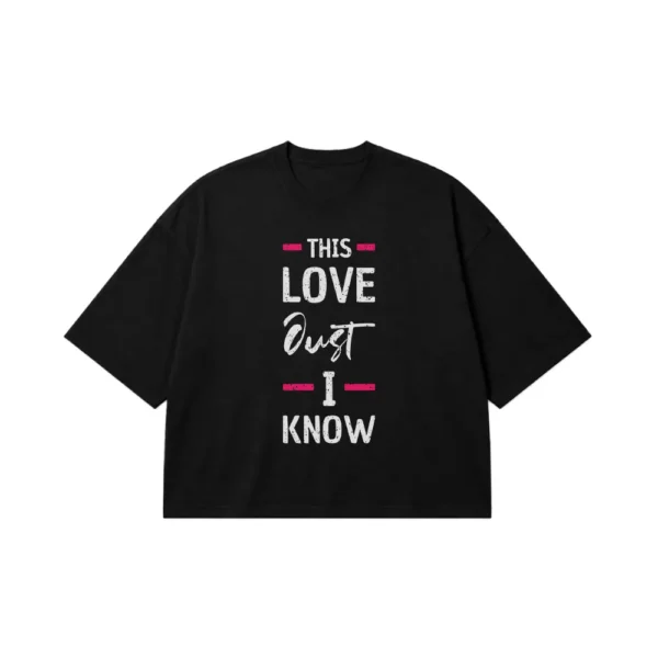 تیشرت باکسی عاشقانه طرح This Love کد 6789
