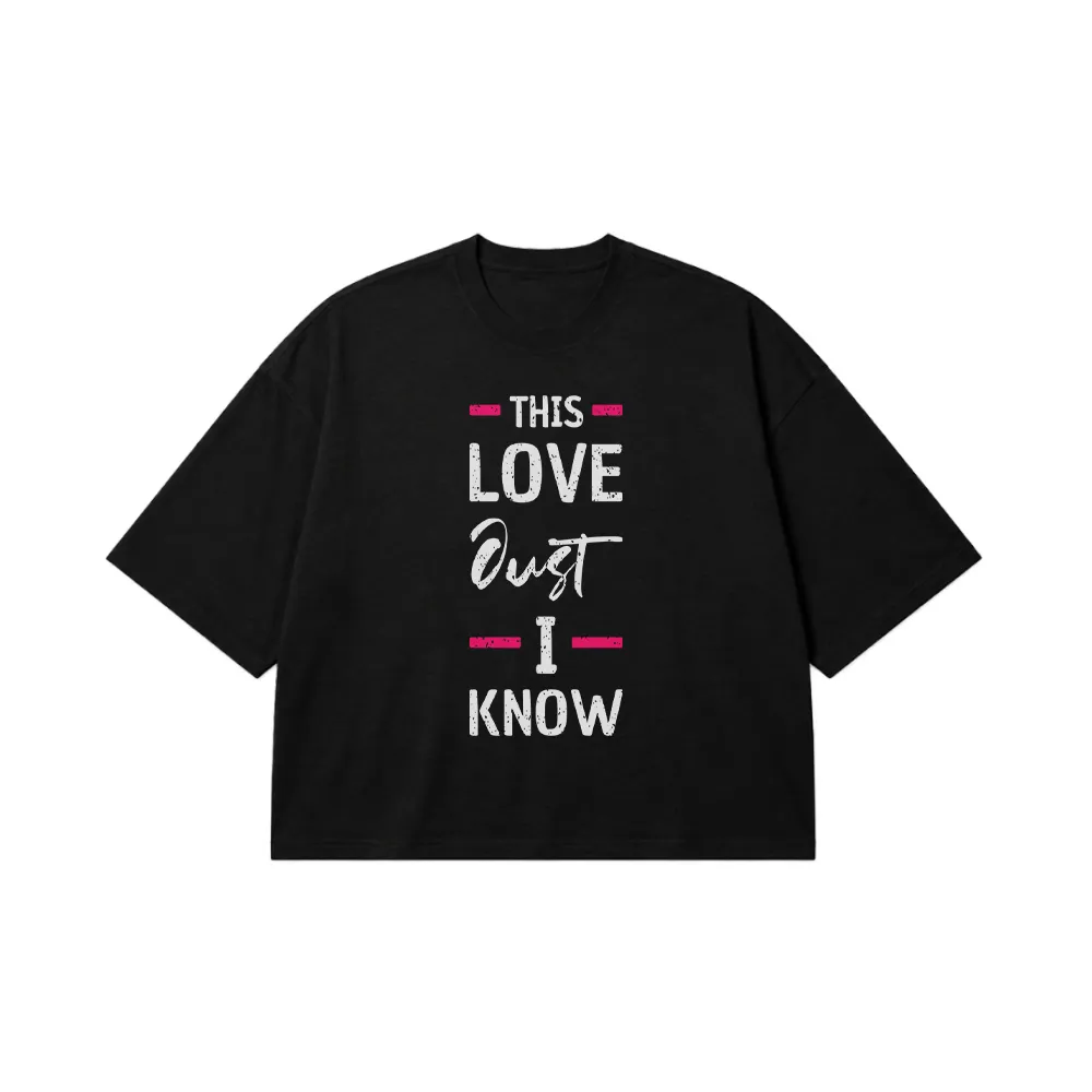 تیشرت باکسی عاشقانه طرح This Love کد 6789