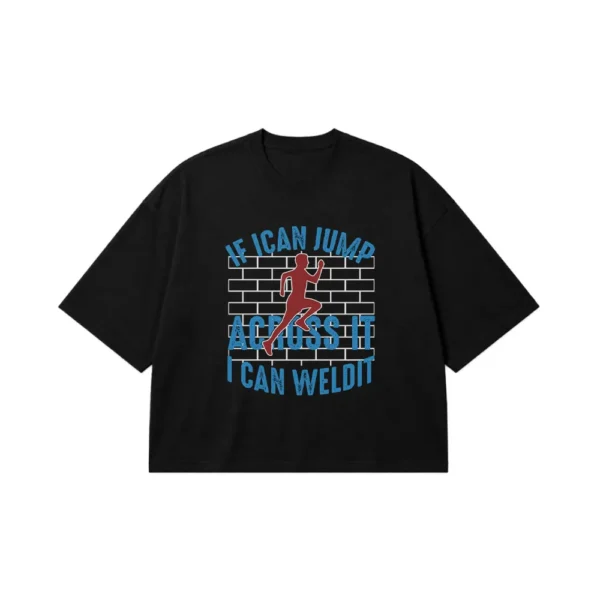 تیشرت باکسی طرح جوشکاری تکست محور (I Can Weld It) کد 6868