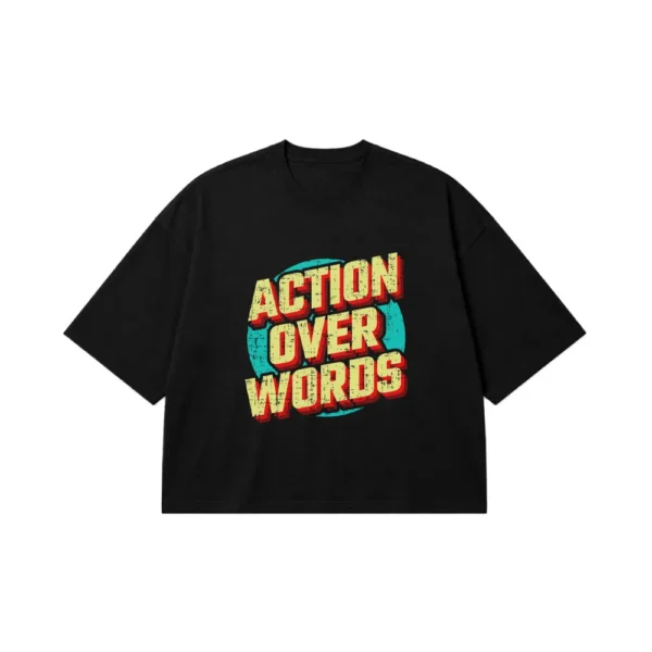 تیشرت باکسی انگیزشی طرح Action Over Words کد 7069