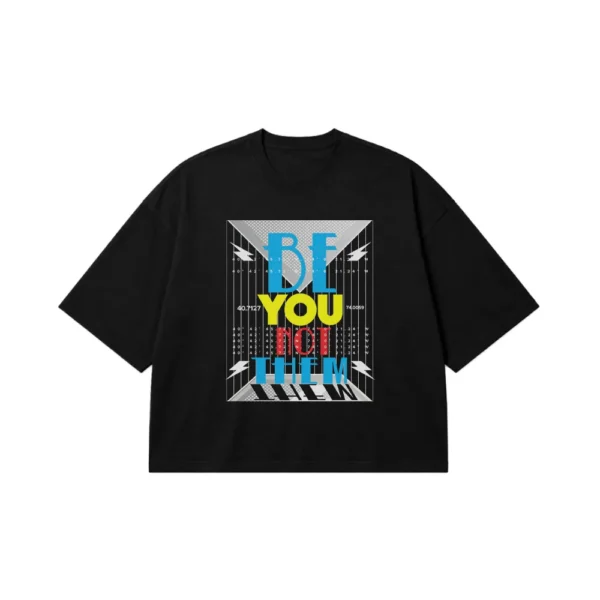 تیشرت باکسی انگیزشی طرح Be You Not Them کد 7376