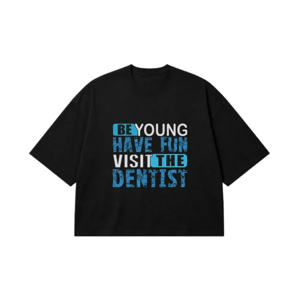 تیشرت باکسی دندانپزشکی طرح Visit The Dentist کد 7471