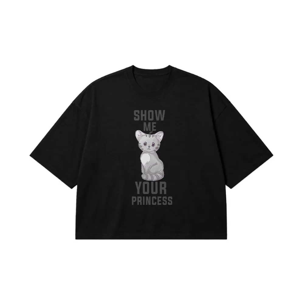 تیشرت باکسی گربه طرح Show Me Your Princess کد 7498