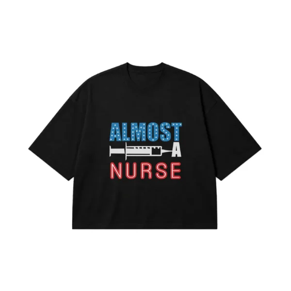 تیشرت باکسی Almost A Nurse کد 7625