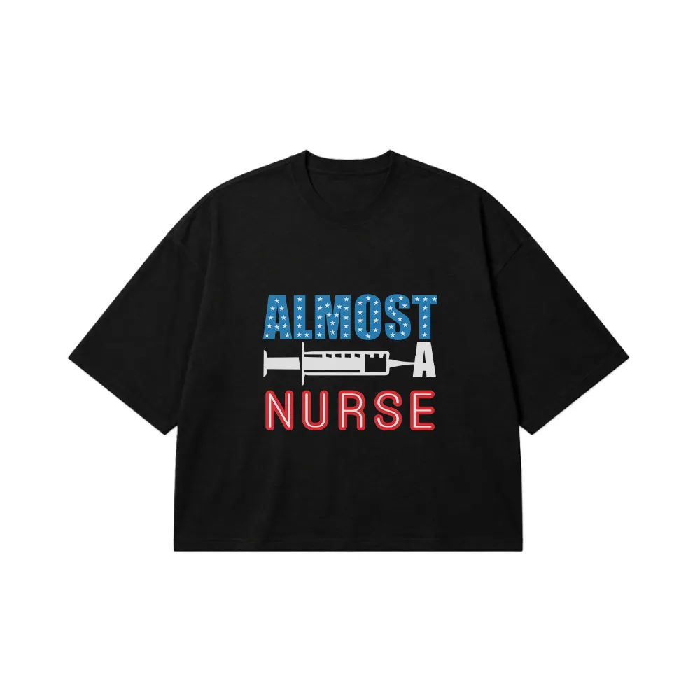 تیشرت باکسی Almost A Nurse کد 7625