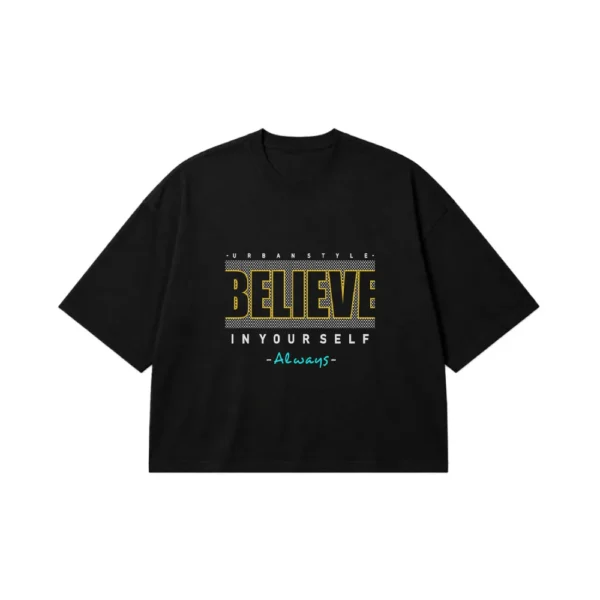 تیشرت باکسی انگیزشی طرح Believe In Yourself کد 7678
