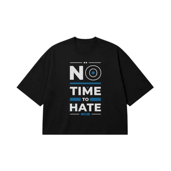 تیشرت باکسی انگیزشی طرح No Time To Hate کد 8034
