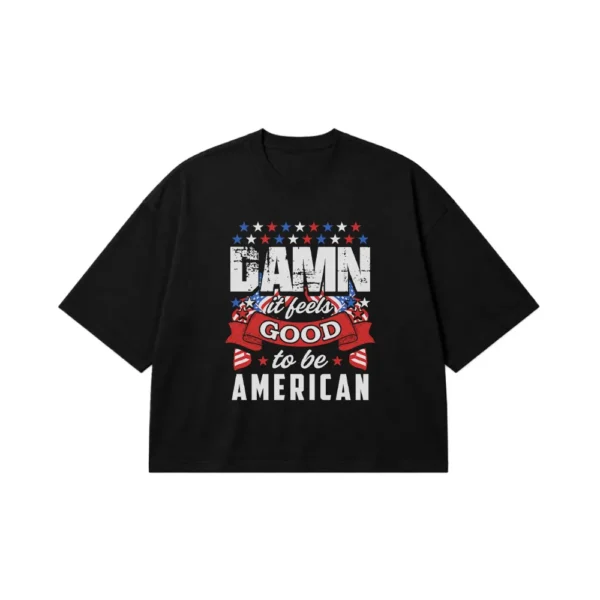 تیشرت باکسی نوشته Damn It Feels Good To Be American کد 841